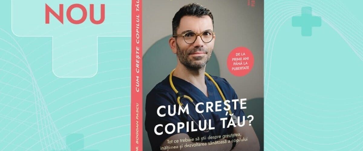 - cartea „Cum creste copilul tau?”de Dr. Bogdan Pascu